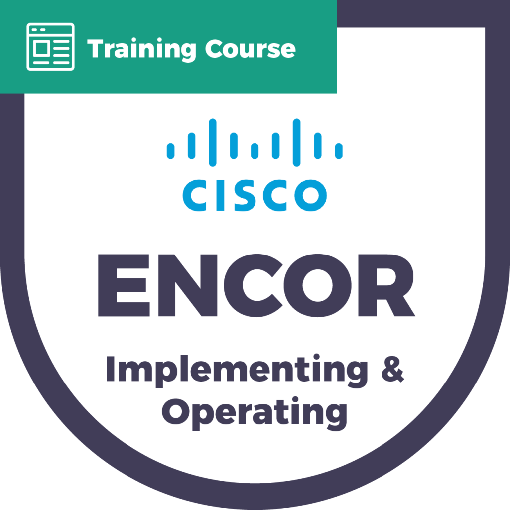 Cisco CCNP Implementing And Operating Cisco Enterprise Network Core