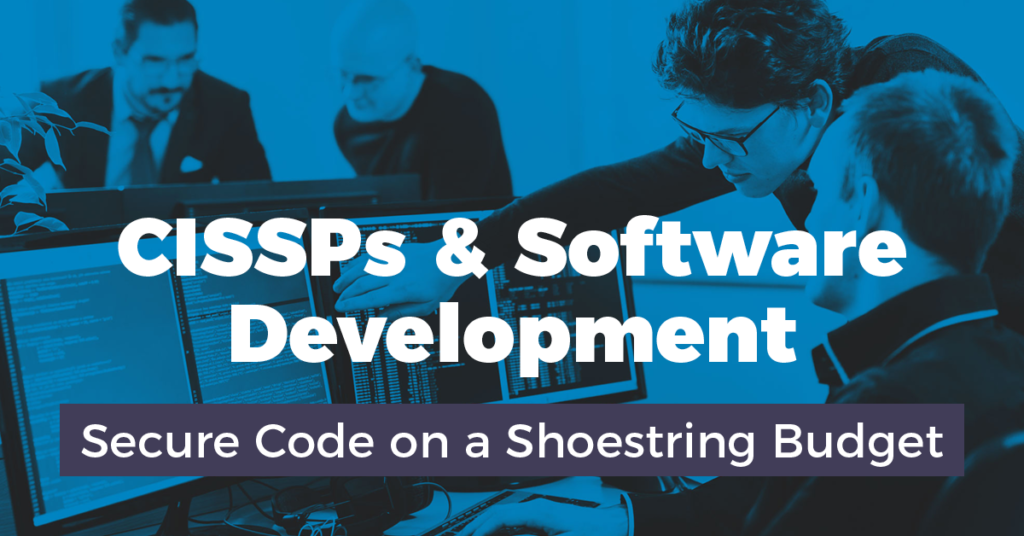 CISSPs & Software Development