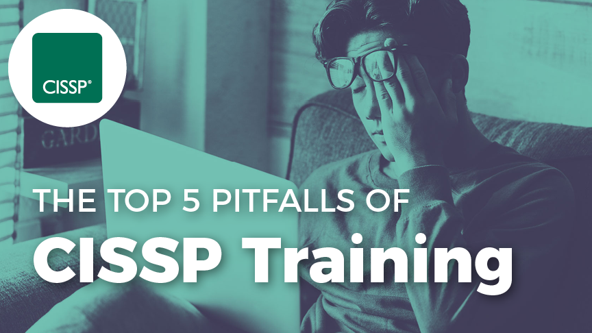 Top 5 Pitfalls of CISSP Training