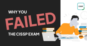 CyberVista now N2K Blog: Why you failed the CISSP exam