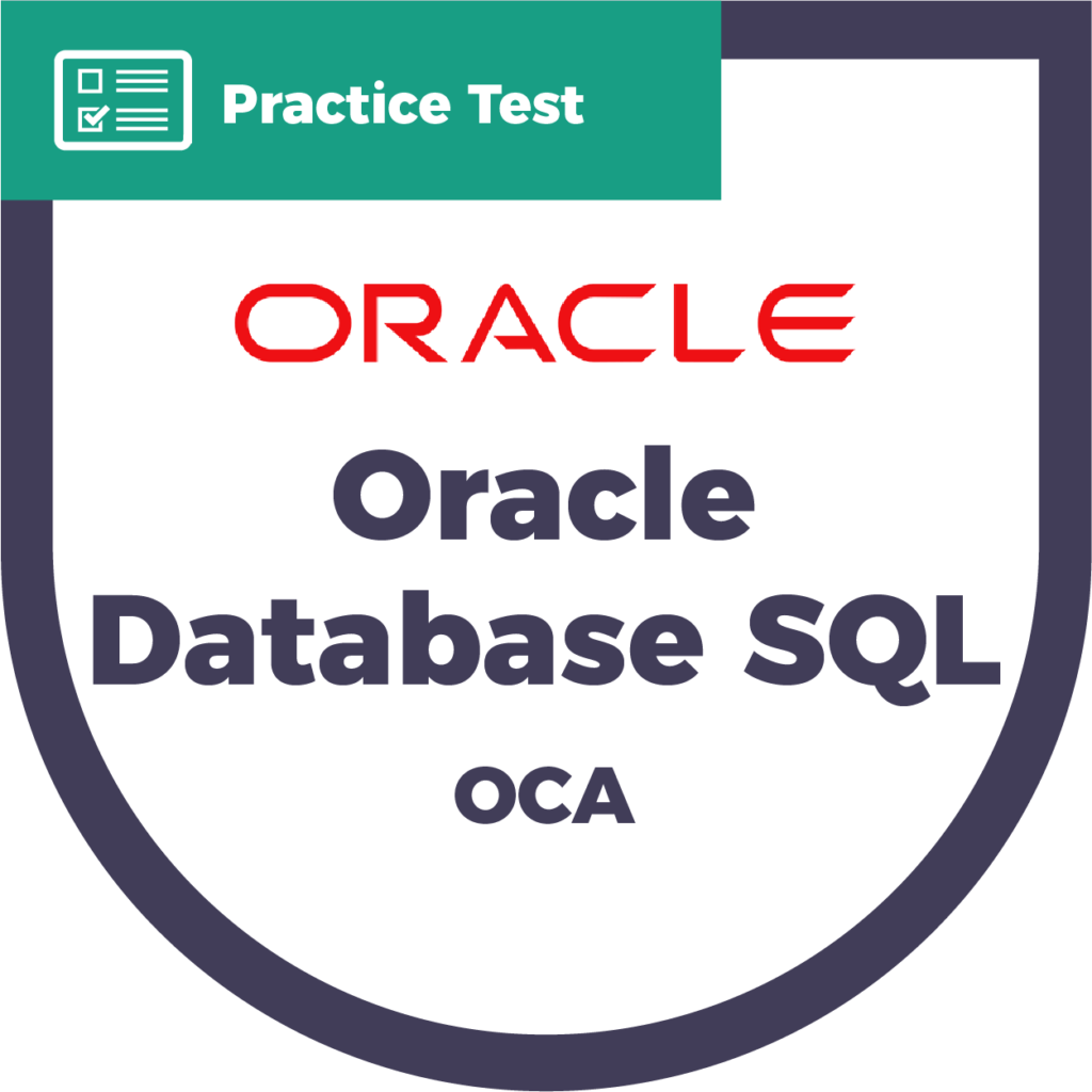 Oracle Database SQL OCA (1Z0071) Practice Test