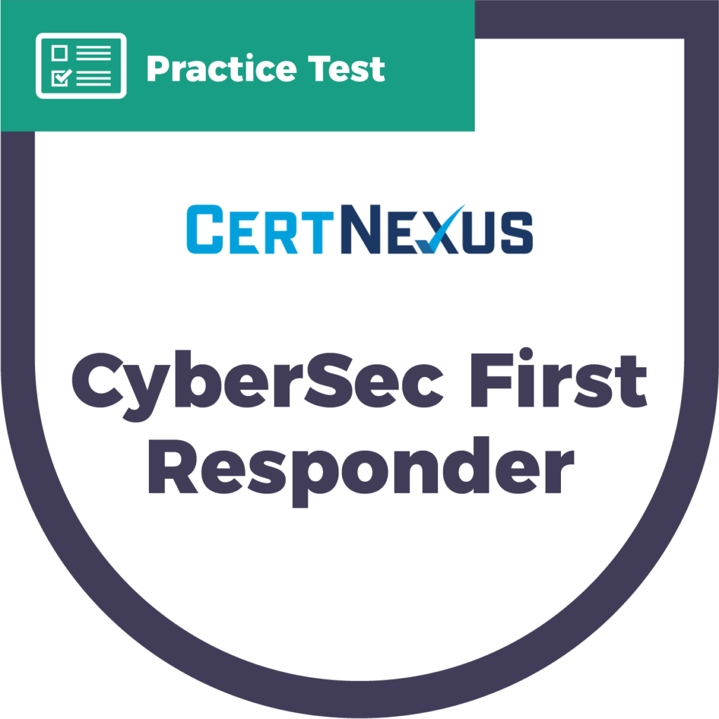 CyberSec First Responder | Practice Test - CyberVista