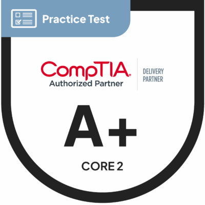 CompTIA A+ Core 2 (220-1202) | Practice Test
