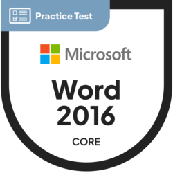 Microsoft Word 2016 Core: Document Creation, Collaboration and Communication MOS (77-725) | N2K certification Practice Test