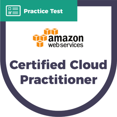 Amazon Web Services Certified Cloud Practitioner