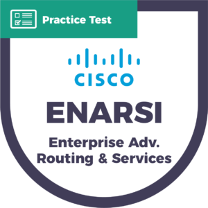 Implementing Cisco Enterprise Advanced Routing and Services (300-410 ENSARI) Practice Test