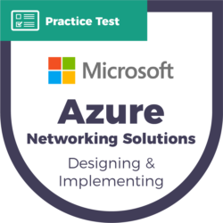 CyberVista Practice Test: AZ-700 Designing and Implementing Microsoft Azure Networking Solutions