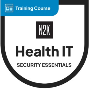 N2K Security Essentials for Health IT | Training Course