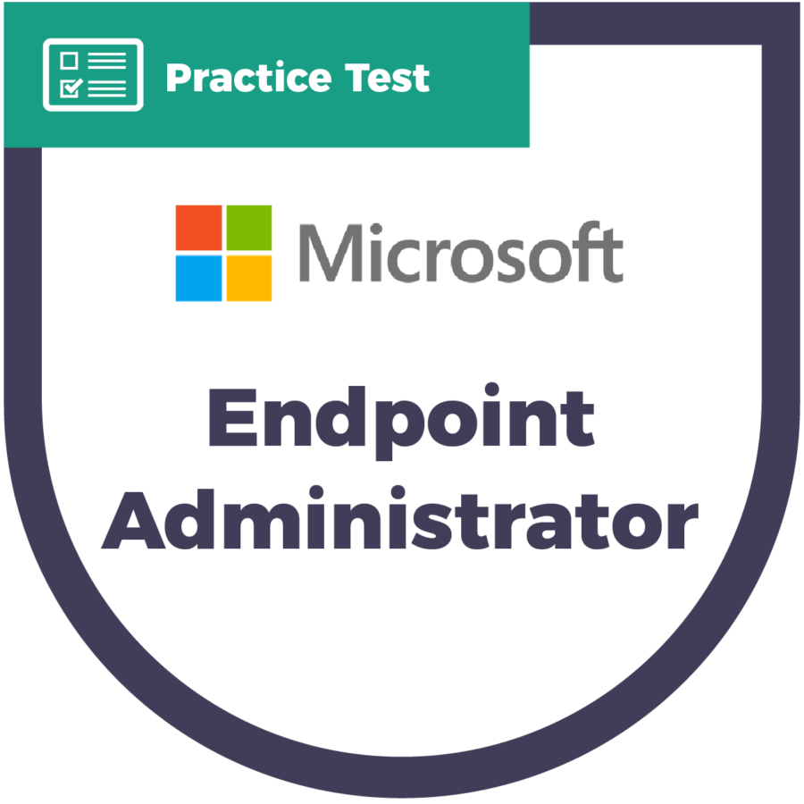 Microsoft Endpoint Administrator (MD-102) | Practice Test - CyberVista