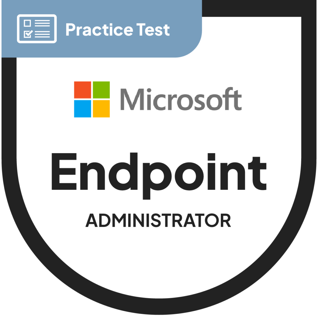 Microsoft Endpoint Administrator (MD-102) | Practice Test - CyberVista ...