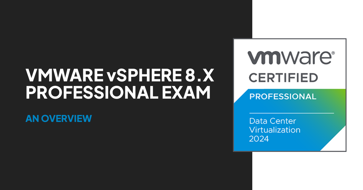 VMware vSphere 8.x Professional Exam: An Overview | CyberVista now N2K