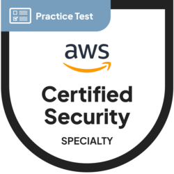 AWS Certified Security - Specialty (SCS-C02) Practice Tests