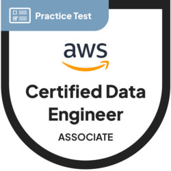 AWS Certified Data Engineer - Associate (DEA-C01) Practice Test