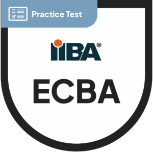 IIBA Entry Certificate in Business Analysis (ECBA) Practice Test