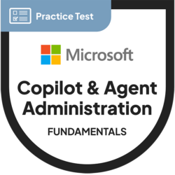 Microsoft 365 Copilot and Agent Administration Fundamentals (AB-900) | Practice Test
