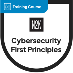 Cybersecurity First Principles Course
